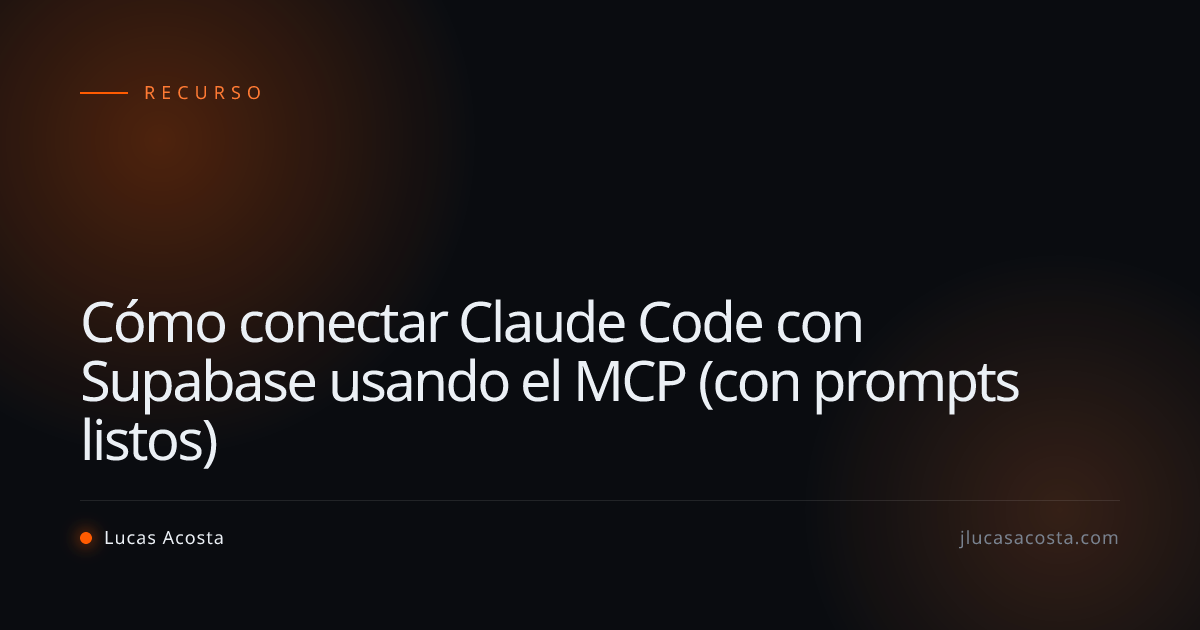 Cómo conectar Claude Code con Supabase usando el MCP (con prompts ...